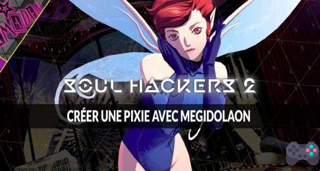 Guide Soul Hackers 2 how to successfully create a Pixie with Megidolaon