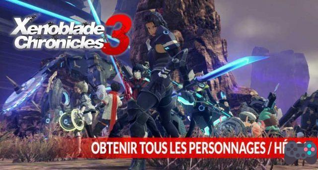 Guia Xenoblade Chronicles 3 a lista de heróis / personagens e como obtê-los todos